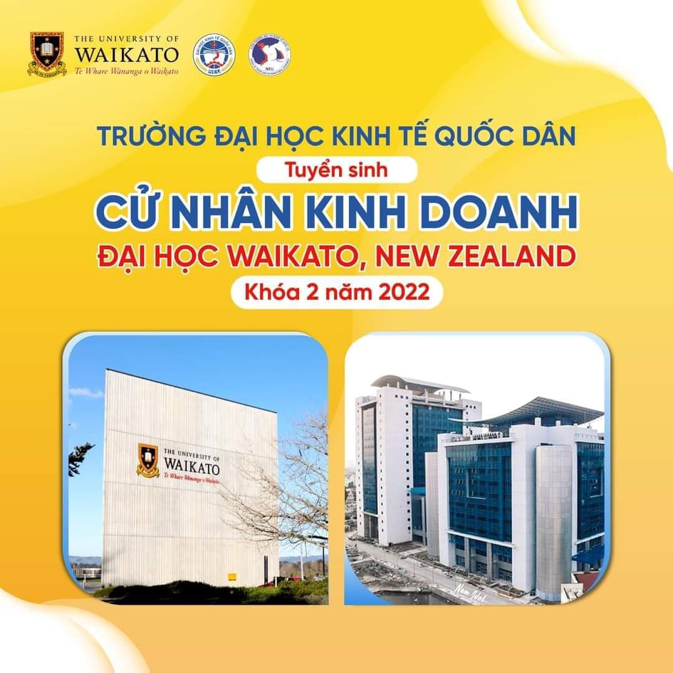CHỌN ĐẠI HỌC WAIKATO - ĐỐI TÁC MẠNH CỦA ĐẠI HỌC KINH TẾ QUỐC DÂN